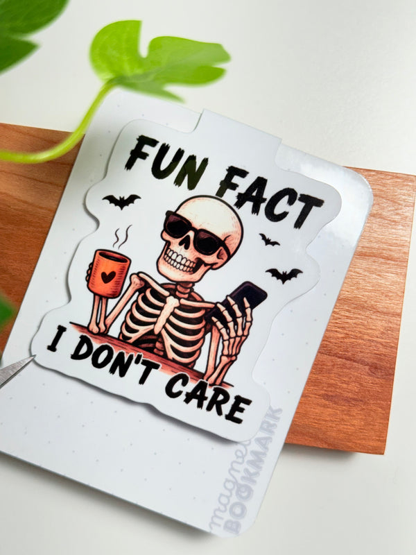 Fun Fact, I don’t Care Magnetic Bookmark