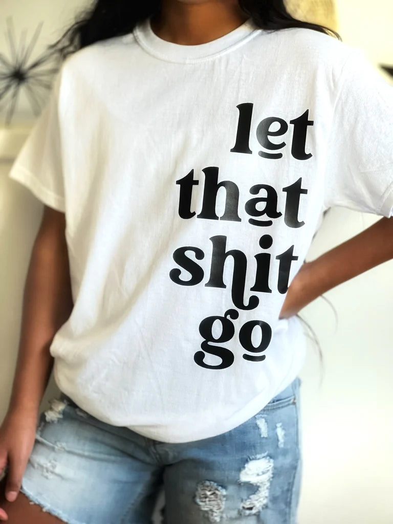 Let That Shit Go