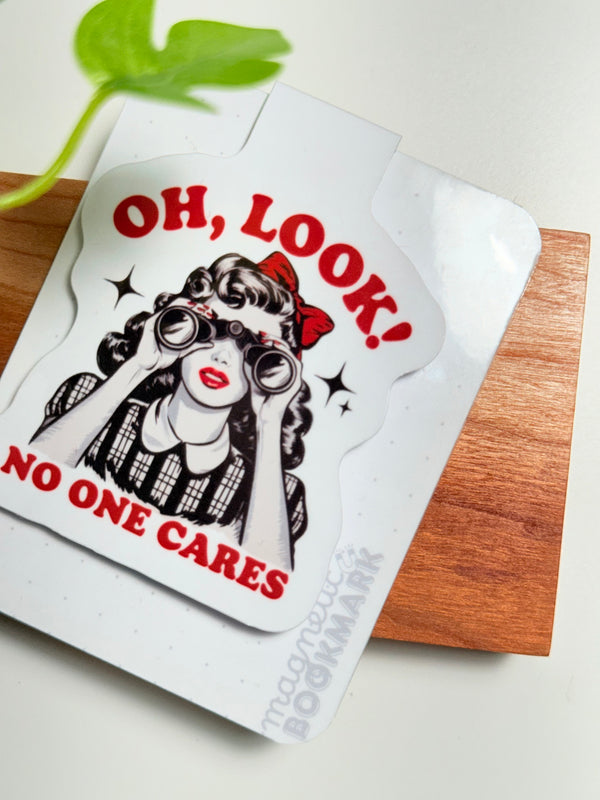 Oh, Look! No One Cares